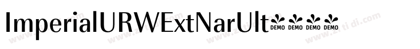 ImperialURWExtNarUlt字体转换 ImperialURWExtNarUlt字体转换