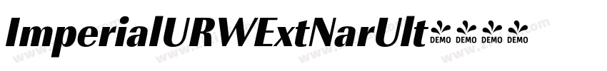 ImperialURWExtNarUlt字体转换 ImperialURWExtNarUlt字体转换