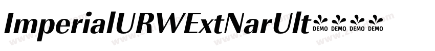 ImperialURWExtNarUlt字体转换 ImperialURWExtNarUlt字体转换