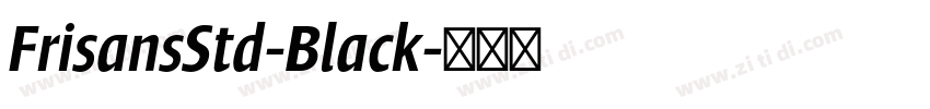 FrisansStd-Black字体转换