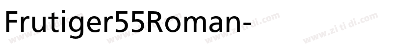 Frutiger55Roman字体转换