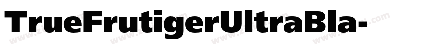 TrueFrutigerUltraBla字体转换