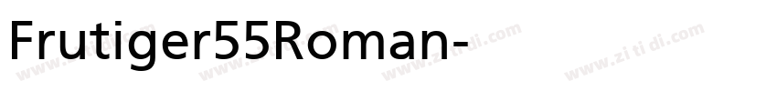 Frutiger55Roman字体转换