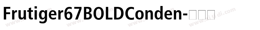 Frutiger67BOLDConden字体转换