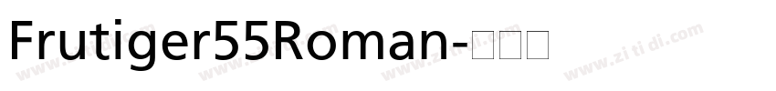 Frutiger55Roman字体转换