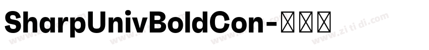 SharpUnivBoldCon字体转换