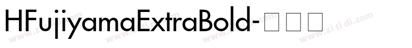 HFujiyamaExtraBold字体转换