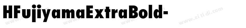 HFujiyamaExtraBold字体转换