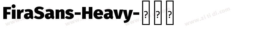 FiraSans-Heavy字体转换 FiraSans-Heavy字体转换