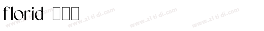 florid字体转换