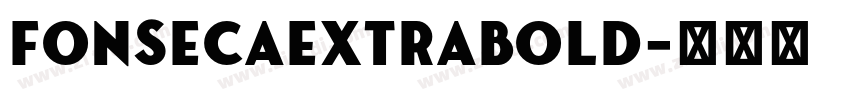 FonsecaExtraBold字体转换