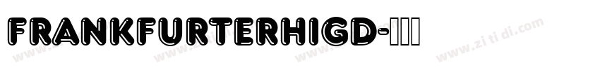 FrankfurterHigD字体转换