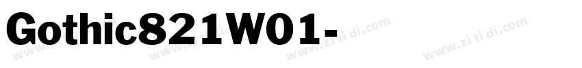 Gothic821W01字体转换