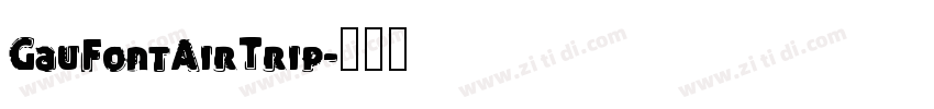 GauFontAirTrip字体转换