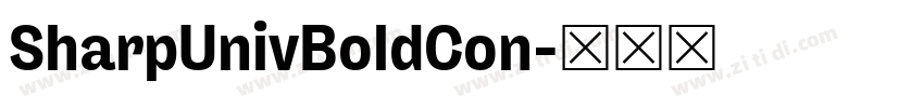 SharpUnivBoldCon字体转换