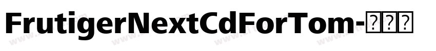 FrutigerNextCdForTom字体转换