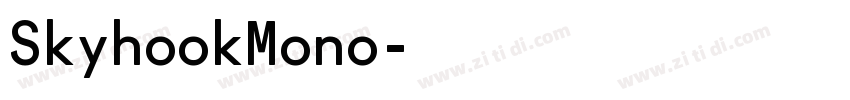SkyhookMono字体转换
