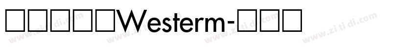 未来园常规Westerm字体转换