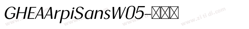 GHEAArpiSansW05字体转换