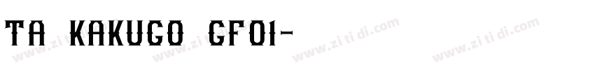ta_kakugo_gf01字体转换