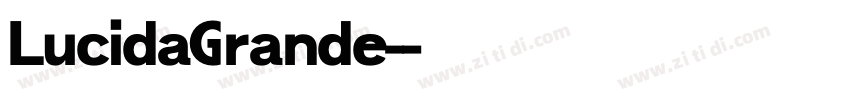 LucidaGrande-字体转换 LucidaGrande-字体转换