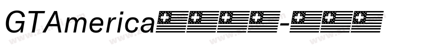 GTAmerica字体下载字体转换