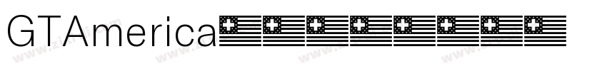 GTAmerica字体下载字体转换
