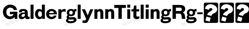 GalderglynnTitlingRg字体转换
