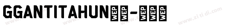 gGantiTahun字体字体转换
