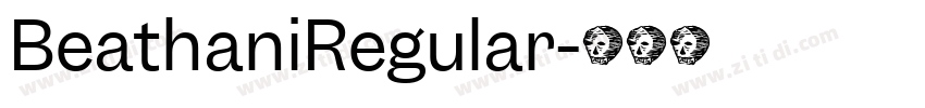 BeathaniRegular字体转换