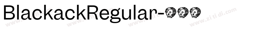 BlackackRegular字体转换