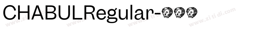 CHABULRegular字体转换