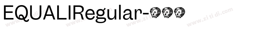 EQUALIRegular字体转换