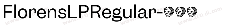 FlorensLPRegular字体转换