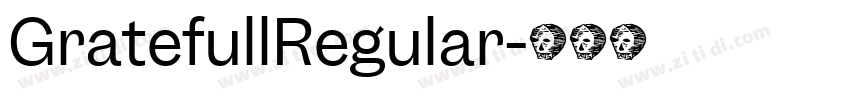 GratefullRegular字体转换