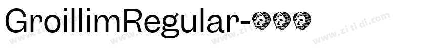 GroillimRegular字体转换
