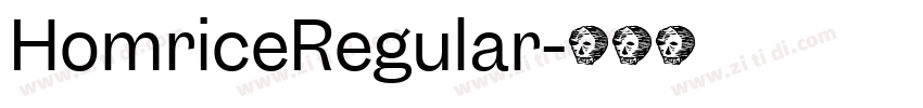 HomriceRegular字体转换