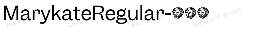 MarykateRegular字体转换