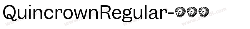 QuincrownRegular字体转换