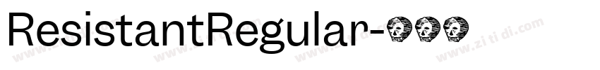 ResistantRegular字体转换