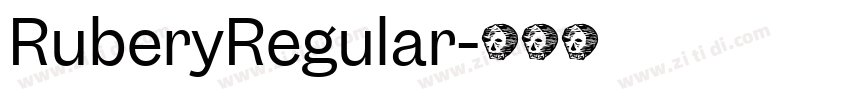 RuberyRegular字体转换