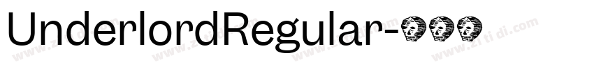 UnderlordRegular字体转换