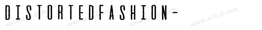 DistortedFashion字体转换