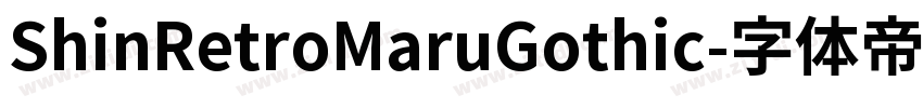 ShinRetroMaruGothic字体转换