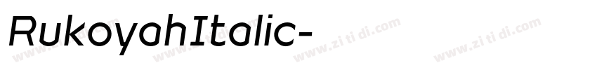 RukoyahItalic字体转换