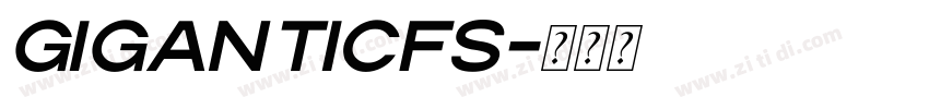 GiganticFs字体转换