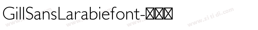 GillSansLarabiefont字体转换