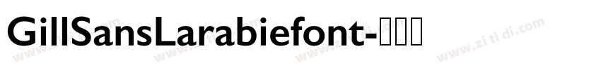 GillSansLarabiefont字体转换
