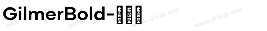 GilmerBold字体转换