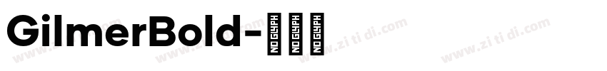 GilmerBold字体转换